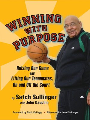 cover image of Winning With Purpose, Raising Our Game and Lifting Our Teammates, On and Off the Court